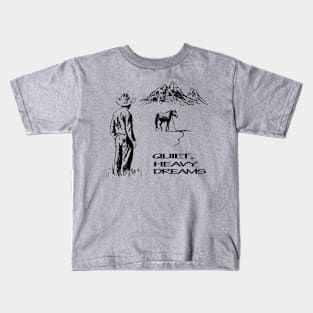 quiet heavy dream Kids T-Shirt